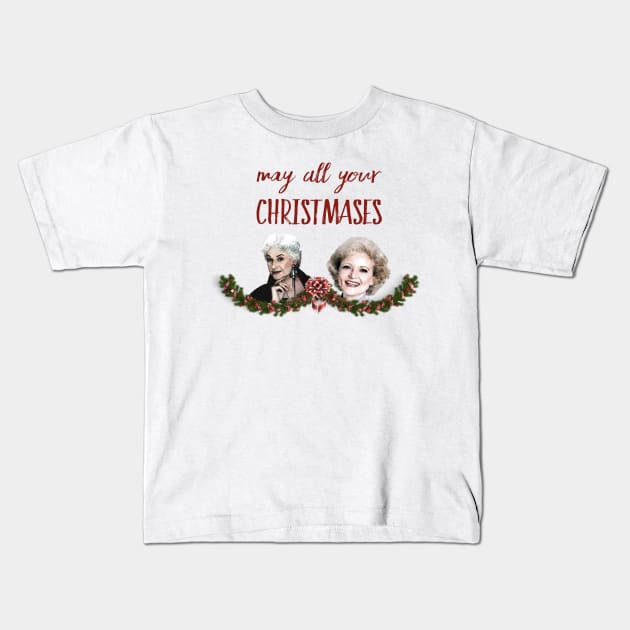 May All Your Christmases Bea White Kids T-Shirt by RetroSalt